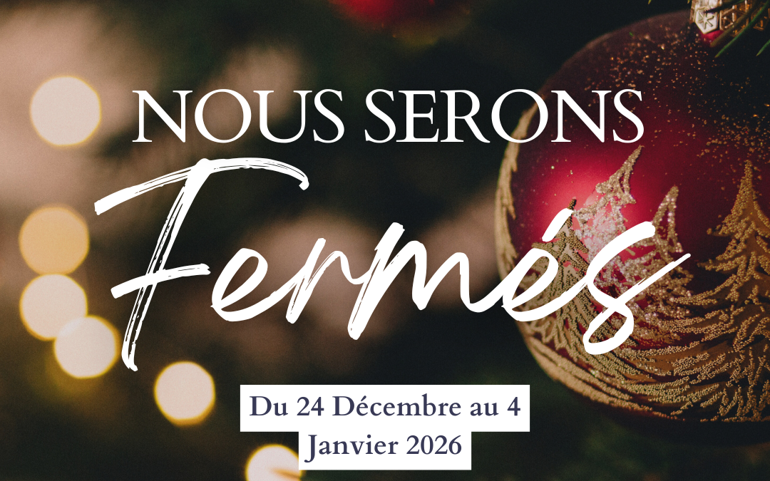 Fermeture Vacance de Noël